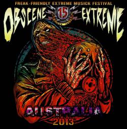 Compilations : Obscene Extreme 2013 Australia